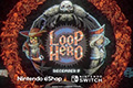 《Loop Hero》将于12月9日登陆Switch平台