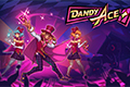 独立游戏《Dandy Ace》将于2021年在Steam上发售