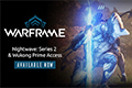 《Warframe》紧急追加TennoCon的Steam观看途径